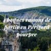 4 bonnes raisons de partir en Périgord pourpre - Domaine de l'Ô